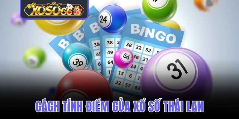 Cách tính điểm rõ ràng tại Xoso66 